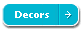Continue to Decors