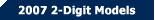2007 2-Digit Models